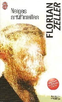 Neiges artificielles - Florian Zeller