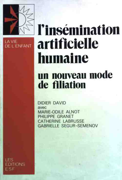 L'insémination artificielle humaine - Didier David